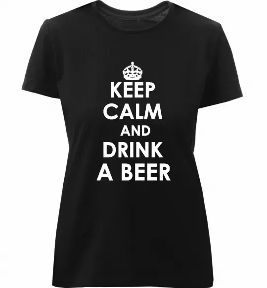 Жіноча преміум футболка KEEP CALM AND DRINK A BEER Чорний фото