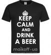 Чоловіча футболка KEEP CALM AND DRINK A BEER Чорний фото