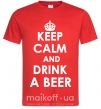 Мужская футболка KEEP CALM AND DRINK A BEER Красный фото