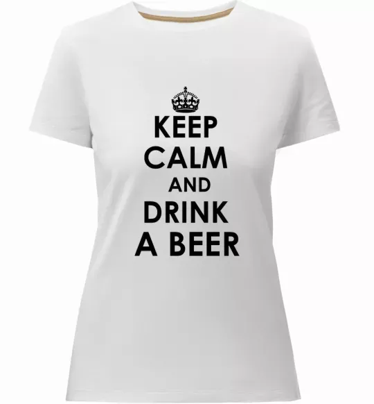 Жіноча преміум футболка KEEP CALM AND DRINK A BEER Білий фото