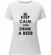 Жіноча преміум футболка KEEP CALM AND DRINK A BEER Білий фото