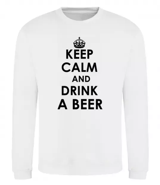 Свитшот KEEP CALM AND DRINK A BEER Белый фото