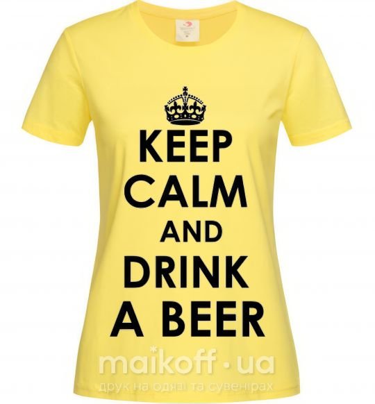 Женская футболка KEEP CALM AND DRINK A BEER Лимонный фото