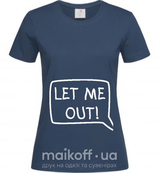 Женская футболка LET ME OUT Темно-синий фото