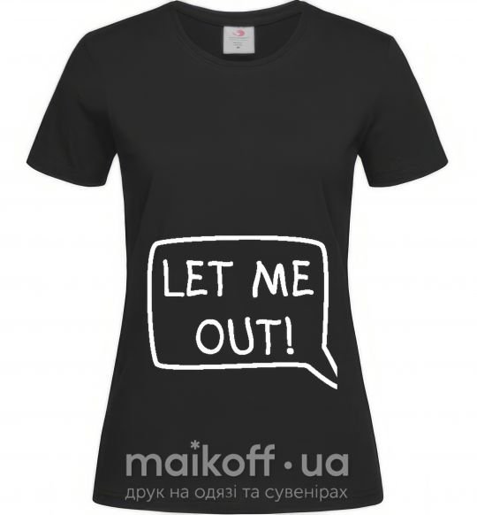 Женская футболка LET ME OUT Черный фото