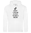 Женская толстовка (худи) Keep calm and i'm going to be a mom Белый Женская толстовка (худи) Keep calm and i'm going to be a mom Белый фото