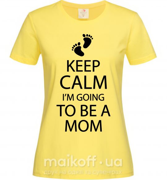 Жіноча футболка Keep calm and i'm going to be a mom Лимонний фото