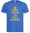 Мужская футболка Keep calm and call a Batman Ярко-синий фото