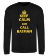 Свитшот Keep calm and call a Batman Черный фото