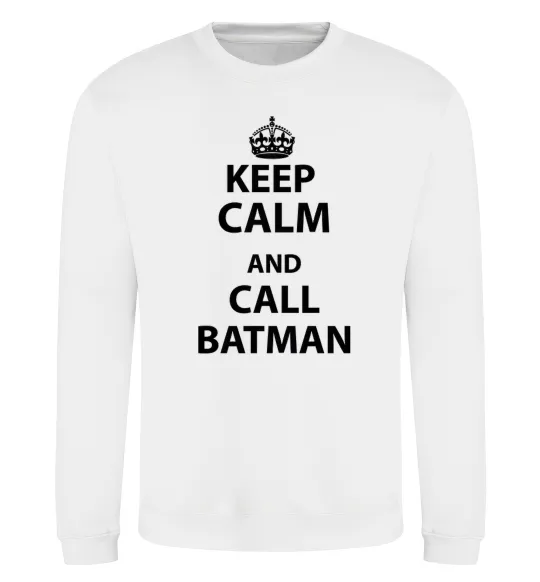 Світшот Keep calm and call a Batman Білий фото