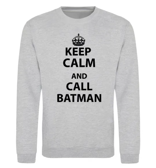 Світшот Keep calm and call a Batman Сірий меланж фото