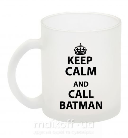 Чашка скляна Keep calm and call a Batman Фроузен фото