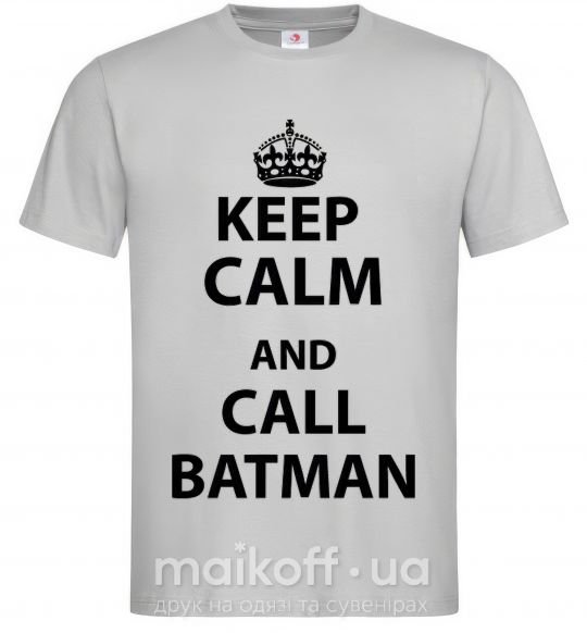 Мужская футболка Keep calm and call a Batman Серый фото