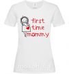 Жіноча футболка FIRST TIME MOMMY Білий фото