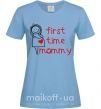Жіноча футболка FIRST TIME MOMMY Блакитний фото