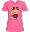 Женская футболка Ну ти й олень! Ярко-розовый фото