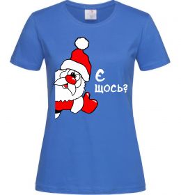 Женская футболка Є щось? Дід Мороз