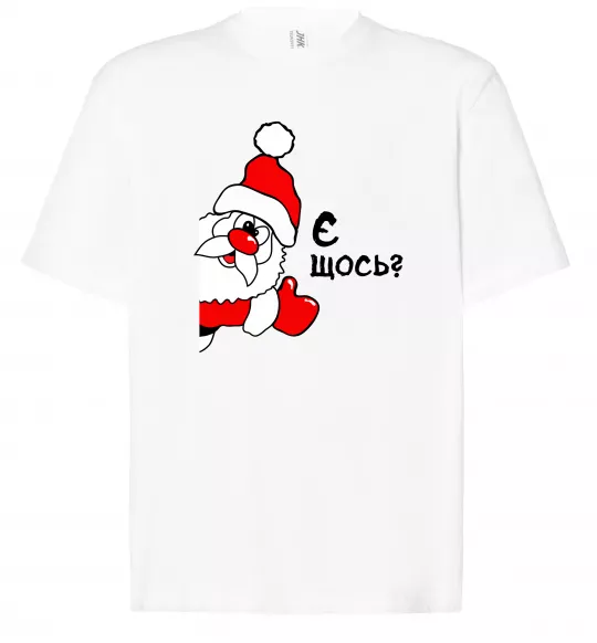 Футболка Оверсайз Є щось? Дід Мороз Белый фото