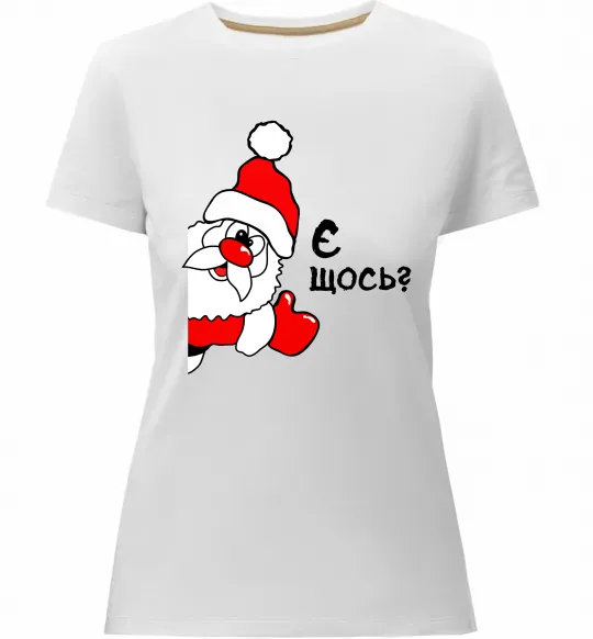 Женская премиум футболка Є щось? Дід Мороз Белый фото