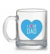 Чашка стеклянная I LOVE DAD Прозрачный фото