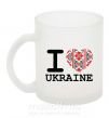 Чашка стеклянная I love Ukraine (вишиванка) Фроузен фото