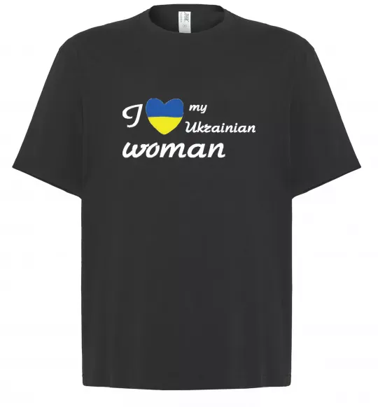 Футболка Оверсайз I love my Ukrainian woman Черный фото
