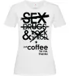 Женская футболка SEX, DRUGS AND ROCK'N-ROLL... Белый фото