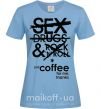 Жіноча футболка SEX, DRUGS AND ROCK'N-ROLL... Блакитний фото