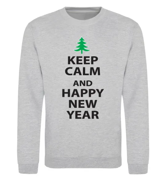 Світшот Keep calm and happy new year Сірий меланж фото