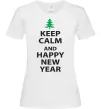 Женская футболка Keep calm and happy new year Белый фото