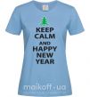Жіноча футболка Надпись KEEP CALM AND HAPPY NEW YEAR Блакитний фото