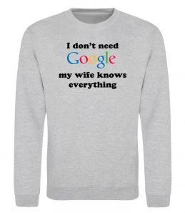 Свитшот My wife google Свитшот My wife google