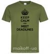 Мужская футболка Meet deadlines Оливковый фото