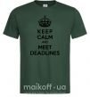 Мужская футболка Meet deadlines Темно-зеленый фото