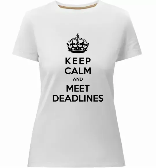Жіноча преміум футболка Meet deadlines Білий фото