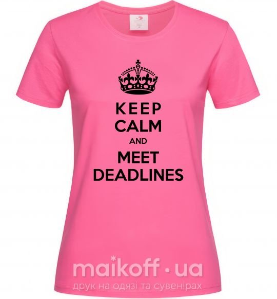 Жіноча футболка Meet deadlines Яскраво-рожевий фото
