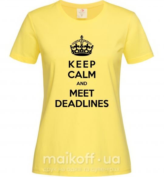Женская футболка Meet deadlines Лимонный фото