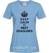 Женская футболка Meet deadlines Голубой фото
