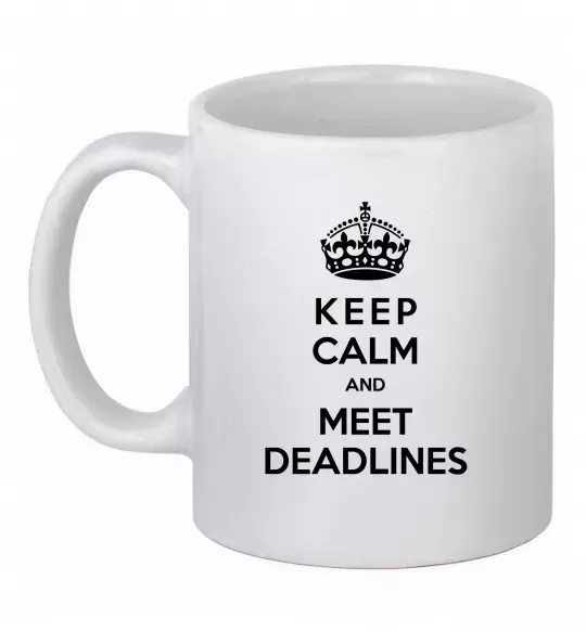 Чашка керамічна Meet deadlines Білий фото