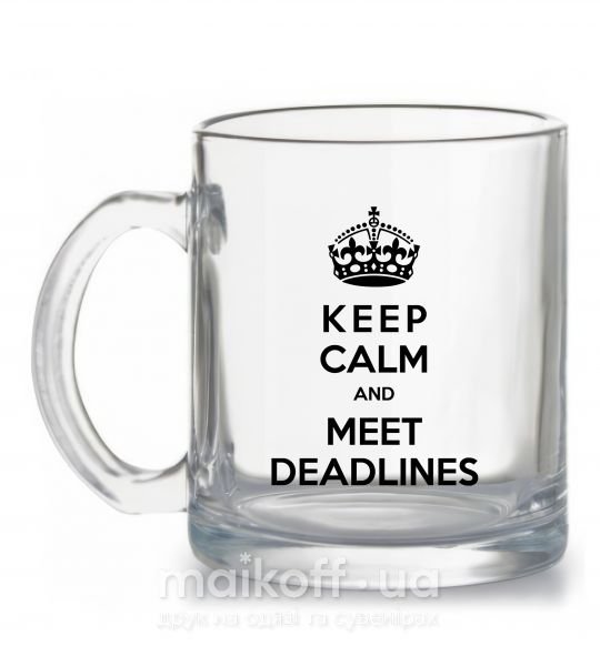 Чашка стеклянная Meet deadlines Прозрачный фото