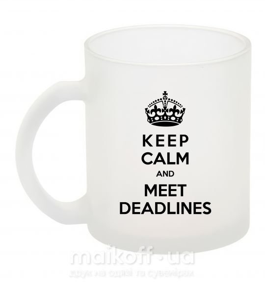 Чашка скляна Meet deadlines Фроузен фото