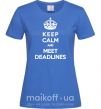 Жіноча футболка Meet deadlines Яскраво-синій фото