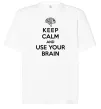 Футболка Оверсайз Keep Calm use your brain Белый фото