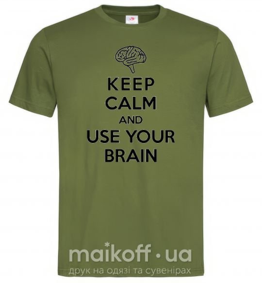 Чоловіча футболка Keep Calm use your brain Оливковий фото