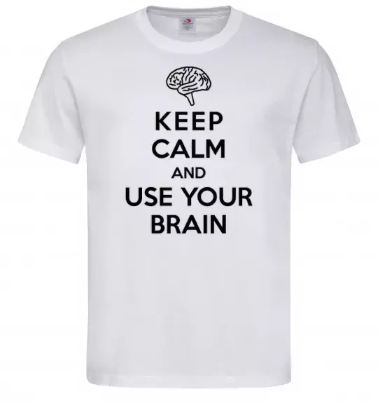 Чоловіча футболка Keep Calm use your brain Білий фото