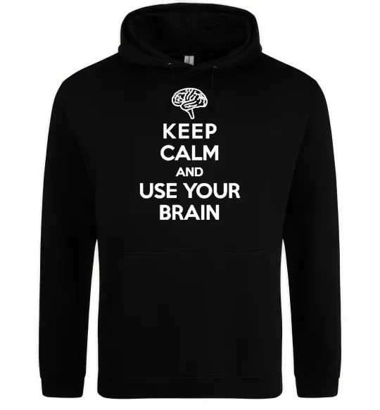 Мужская толстовка (худи) Keep Calm use your brain Черный фото