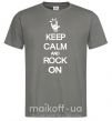 Чоловіча футболка Keep calm and rock on Графіт фото
