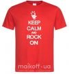 Мужская футболка Keep calm and rock on Красный фото