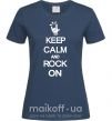 Женская футболка Keep calm and rock on Темно-синий фото