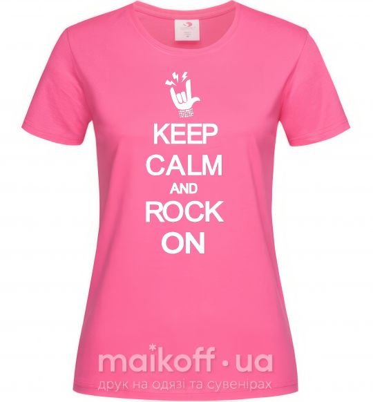Женская футболка Keep calm and rock on Ярко-розовый фото
